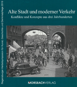 Alte Stadt und moderner Verkehr - Werner Chrobak, Bernhard Fuchs, Eugen Trapp, Julia Selzer, Peter Morsbach, Maximilian Fritsch, Maria Baumann, Michael K&ouml;stlinger, Dirk Ohm, Tadej Brezina, Lokar Blaz, Udo Steiner