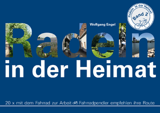 Radeln in der Heimat – Band 2