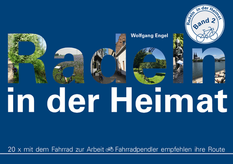 Radeln in der Heimat &ndash; Band 2
