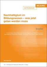 Nachhaltigkeit im Bildungswesen &ndash; was jetzt getan werden muss