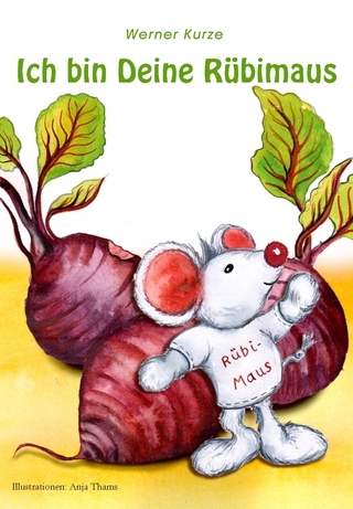 Ich bin Deine Rübimaus