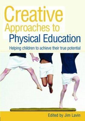 Creative Approaches to Physical Education - 