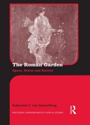 Roman Garden -  Katharine T. von Stackelberg
