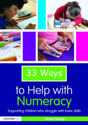 33 Ways to Help with Numeracy -  Brian Sharp
