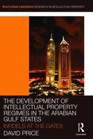 Development of Intellectual Property Regimes in the Arabian Gulf States