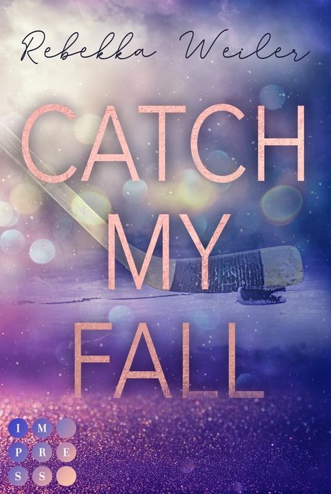Catch My Fall (&raquo;Catch Me&laquo;-Reihe 1) - Rebekka Weiler