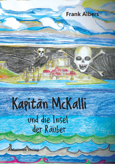 Kapit&auml;n McKalli und die Insel der R&auml;uber - Frank Albers