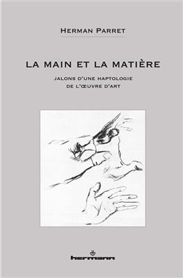 La main et la matière : jalons d'une haptologie de l'oeuvre d'art