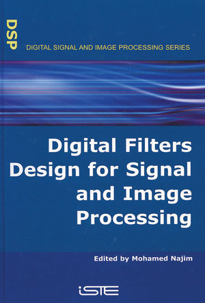 Digital Filters Design for Signal and Image Processing - 