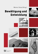 Bew&auml;ltigung und Entwicklung - Werner Greve