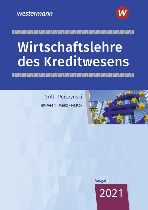 Wirtschaftslehre / Wirtschaftslehre des Kreditwesens - Thomas Int-Veen, Heiko Menz, Dominik Pastor