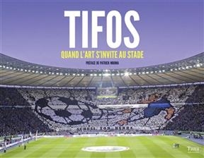 Tifos : quand l'art s'invite au stade