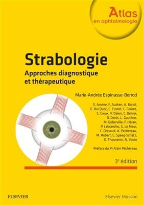 Strabologie : approches diagnostique et th&eacute;rapeutique - Marie-Andr&eacute;e Espinasse-Berrod