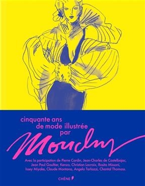 Cinquante ans de mode illustrée par Mouchy