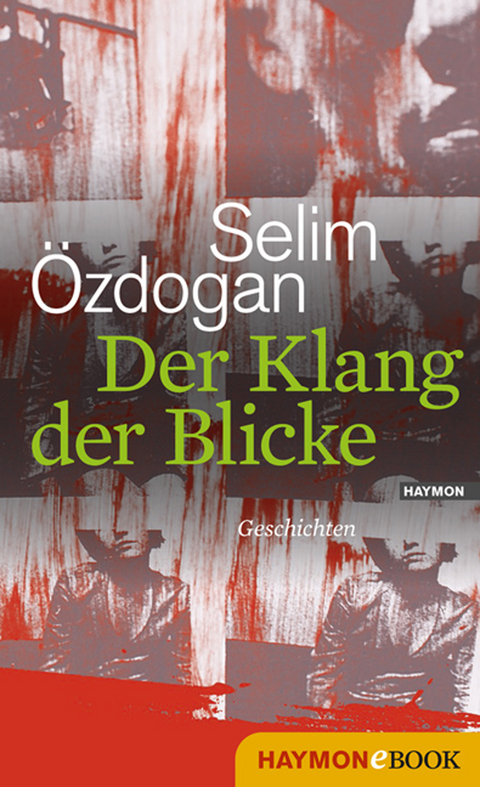 Der Klang der Blicke - Selim &Ouml;zdogan