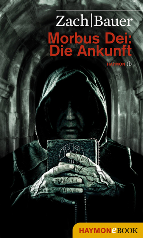 Morbus Dei: Die Ankunft - Bastian Zach, Matthias Bauer