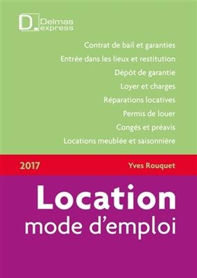 Location, mode d'emploi : 2017