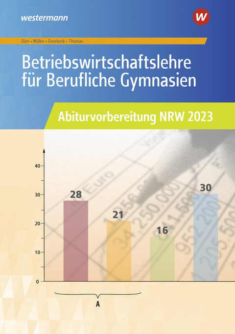 Betriebswirtschaftslehre f&uuml;r Berufliche Gymnasien - Hans-Joachim D&ouml;rr, Dirk Thomas