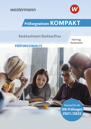 Prüfungswissen Kompakt / Prüfungswissen KOMPAKT - Bankkaufmann/Bankkauffrau