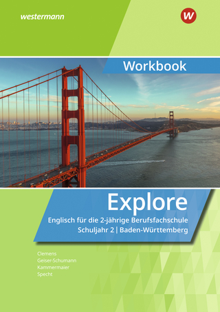 Explore / Explore – Englisch für die 2-jährige Berufsfachschule Baden-Württemberg