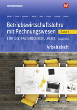 Betriebswirtschaftslehre mit Rechnungswesen f&uuml;r die Fachhochschulreife - Ausgabe Nordrhein-Westfalen - Robert Blanke, Marion Drees, Nils Kauerauf, J&ouml;rn Menne, Ralf Salih, Ingo Schaub, Christian Schmidt, Sarah-Katharina Siebertz