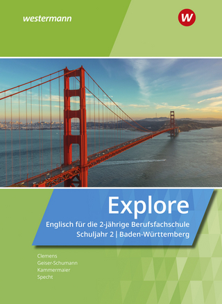 Explore / Explore – Englisch für die 2-jährige Berufsfachschule Baden-Württemberg