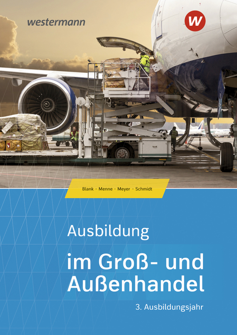 Ausbildung im Gro&szlig;- und Au&szlig;enhandel - Andreas Blank, Helge Meyer, Christian Schmidt, J&ouml;rn Menne