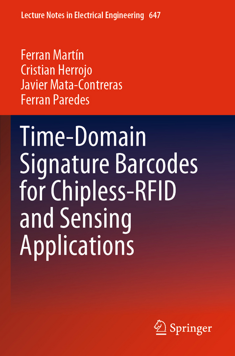 Time-Domain Signature Barcodes for Chipless-RFID and Sensing Applications - Ferran Mart&iacute;n, Cristian Herrojo, Javier Mata-Contreras, Ferran Paredes