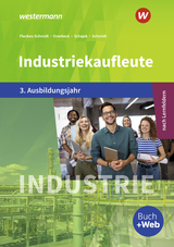 Industriekaufleute - Ausgabe nach Ausbildungsjahren und Lernfeldern - Blank, Andreas; Meyer, Helge; Schmidt, Christian; Overbeck, Dirk; Schajek, Markus; Flecken, Heike