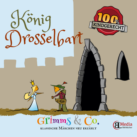 Der K&ouml;nig Drosselbart - Bianka Lebsuch