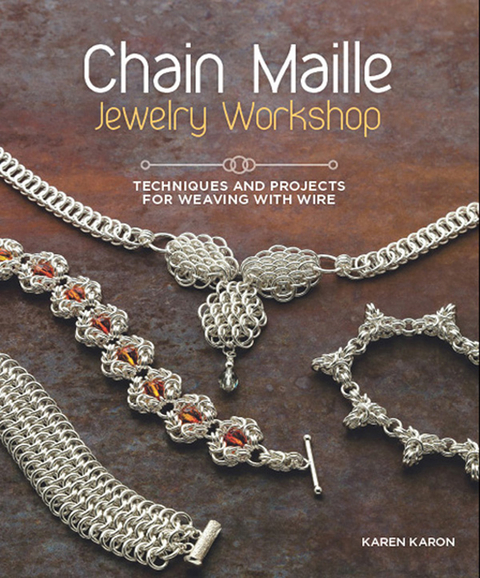 Chain Maille Jewelry Workshop -  Karen Karon