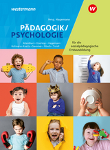 Pädagogik/Psychologie für die sozialpädagogische Erstausbildung - Hagemann, Christine; Altenthan, Sophia; Düerkop, Gesa; Sammer, Anneliese; Troidl, Robert; Hagemann, Christine; Hofmann-Kneitz, Beate; Rösch, Christoph