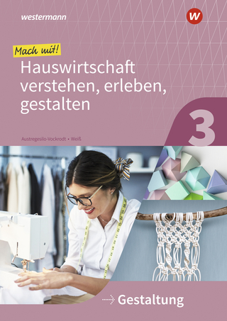 Mach mit! Hauswirtschaft verstehen, erleben, gestalten