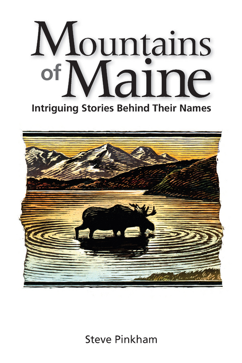 Mountains of Maine -  Steve Pinkham