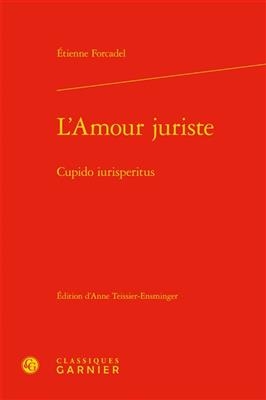 L'amour juriste. Cupido iurisperitus