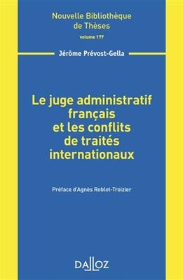 Le juge administratif français et les conflits de traités internationaux