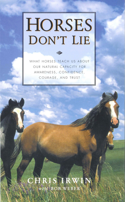 Horses Don't Lie - Chris Irwin, Bob Weber