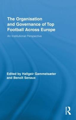 Organisation and Governance of Top Football Across Europe