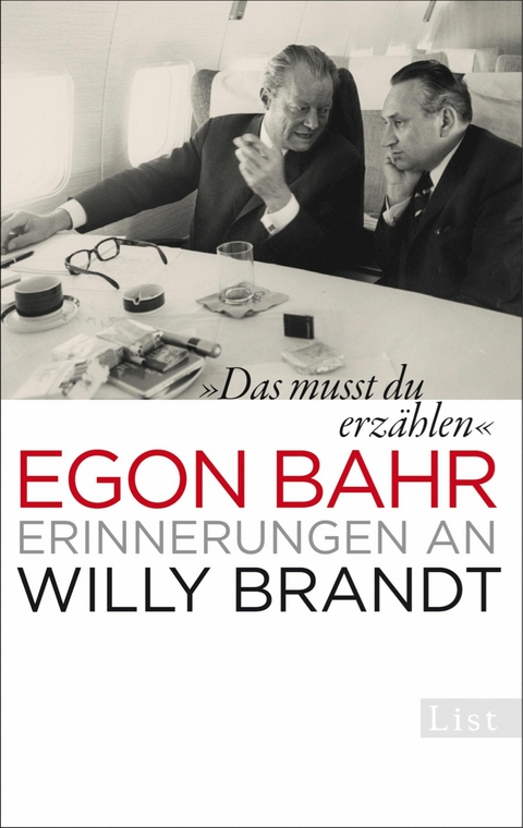 &raquo;Das musst du erz&auml;hlen&laquo; - Egon Bahr