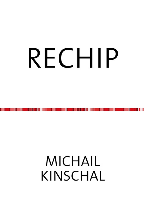RECHIP - Michail Kinschal