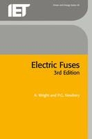 Electric Fuses -  P.G. Newbery,  A. Wright