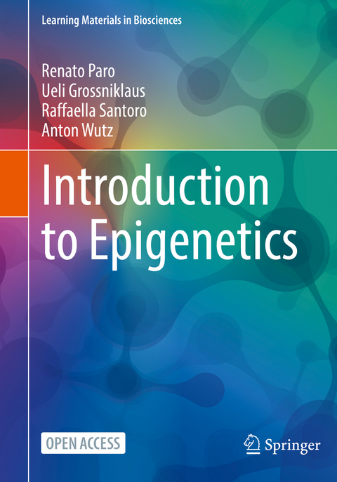 Introduction to Epigenetics - Renato Paro, Ueli Grossniklaus, Raffaella Santoro, Anton Wutz