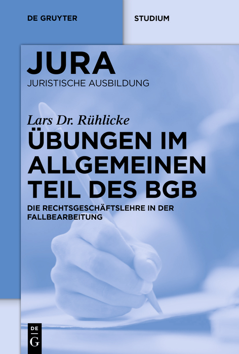 &Uuml;bungen im Allgemeinen Teil des BGB - Lars R&uuml;hlicke