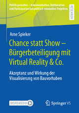 Chance statt Show &ndash; B&uuml;rgerbeteiligung mit Virtual Reality & Co. - Arne Spieker