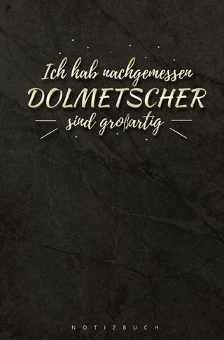 Notizbuch für Dolmetscher Ich habe nachgemessen Dolmetscher sind großartig