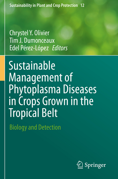 Sustainable Management of Phytoplasma Diseases in Crops Grown in the Tropical Belt - 