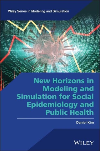 New Horizons in Modeling and Simulation for Social Epidemiology and Public Health