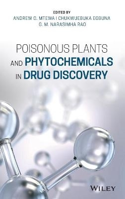 Poisonous Plants and Phytochemicals in Drug Discovery