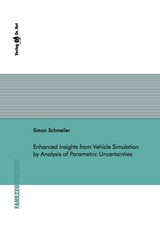 Enhanced Insights from Vehicle Simulation by Analysis of Parametric Uncertainties - Simon Schmeiler