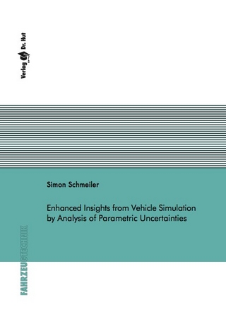Enhanced Insights from Vehicle Simulation by Analysis of Parametric Uncertainties